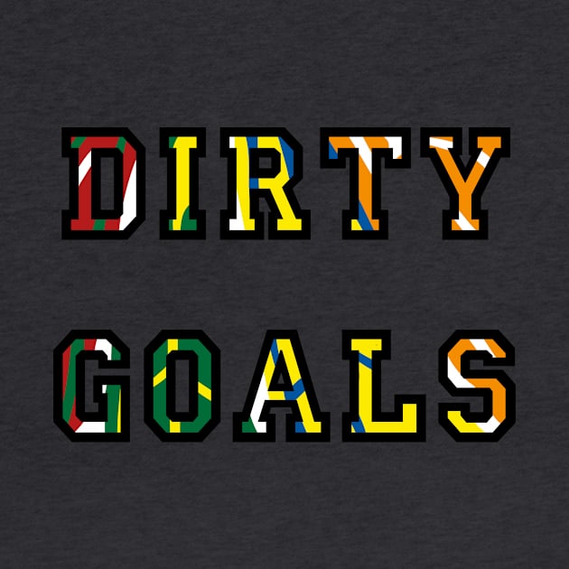 Dirty Goals by DirtyGoals